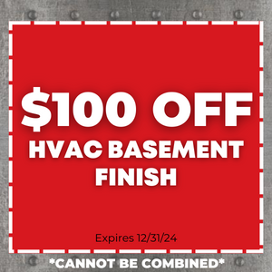 $100 Off HVAC Basement Finish